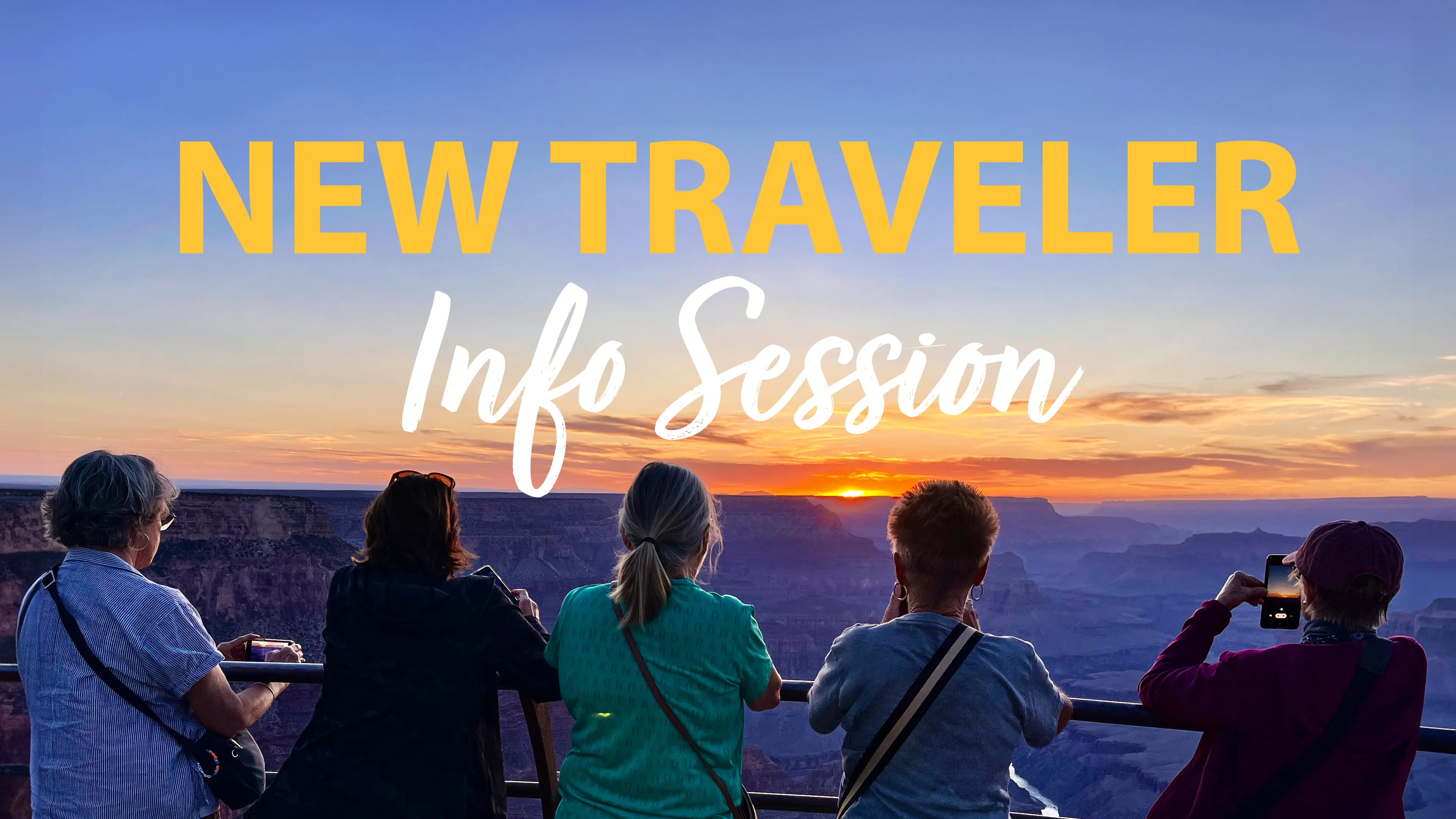 New Traveler Info Session